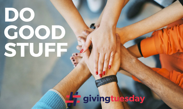 #GivingTuesday Do Good Stuff