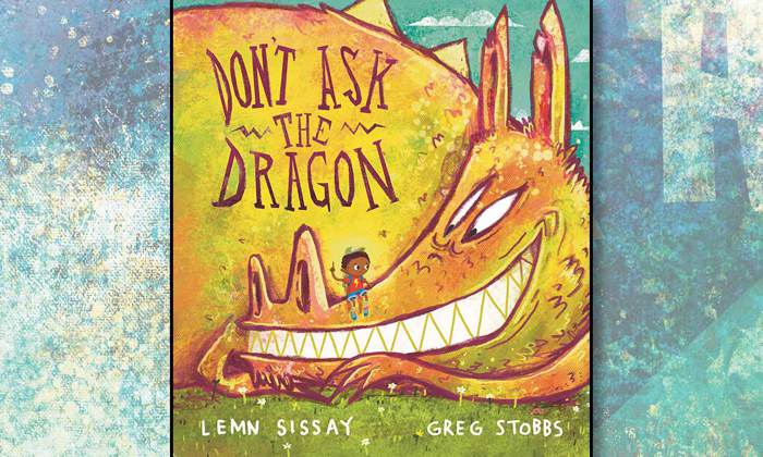Don't Ask the Dragon by Lemn Sissay