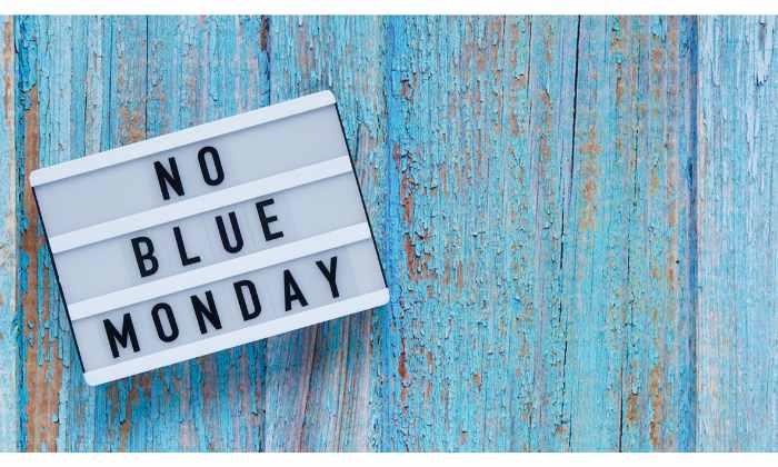 Image of a sign that says No Blue Monday 